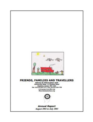thumbnail of cover for 'Friends, Families and Travellers Annual Report 2002-2003'