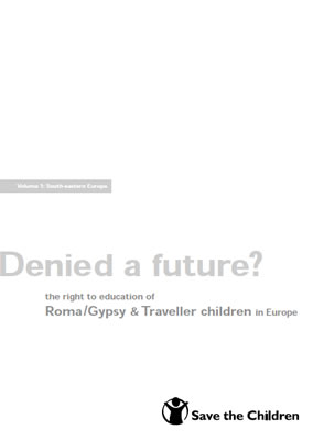 thumbnail of report cover for 'Denied a future? the right to education of Roma/Gypsy & Traveller children in Europe