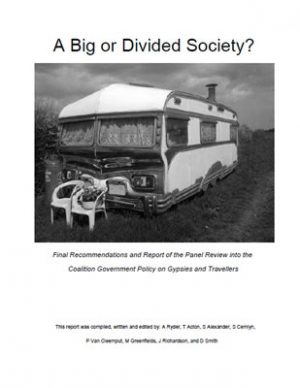 Front page of 'A Big or Divided Society? Final Recommendations and Report of the Panel Review into the Coalition Government Policy on Gypsies and Travellers'