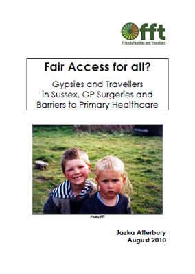 Thumbnail of report for 'Fair Access for all? Gypsies and Travellers in Sussex, GP Surgeries and Barriers to Primary Healthcare' from FFT