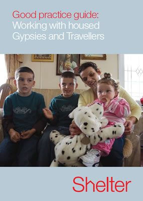 Front page of Shelter report 'Good practice guide: Working with housed Gypsies and Travellers'