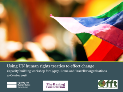 Thumbnail of 'Using UN human rights treaties to effect change: Capacity building workshop for Gypsy, Roma and Traveller organisations'