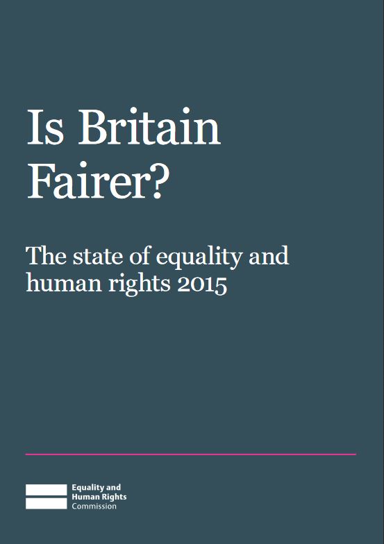 Thumbnail of report for 'Is Britain Fairer? The state of equality and human rights 2015'