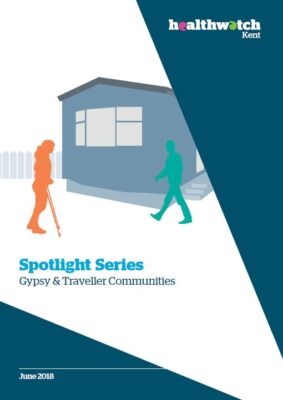 Thumbnail of report for 'Spotlight Series: Gypsy and Traveller communities' by health watch Kent