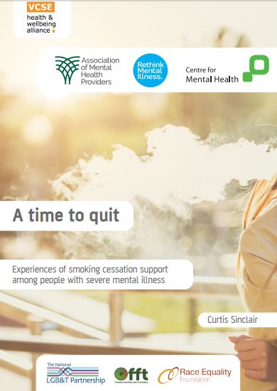 thumbnail of report cover for 'A time to quit: Experiences of smoking cessation support among people with severe mental illness'